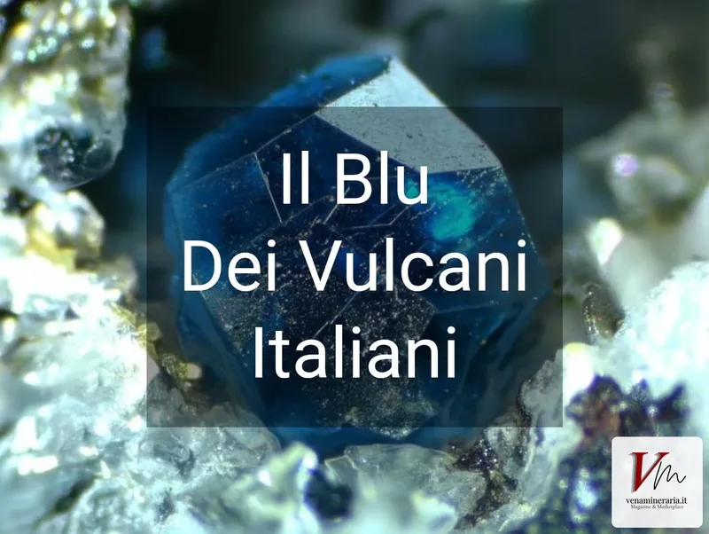 Hauyna: il Blu dei Vulcani Italiani