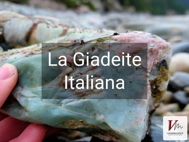 Giada in Italia: Dove si Trova la Giadeite e Come Riconoscere Quella Vera