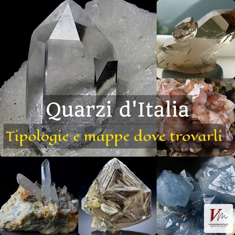 Quarzo in Italia: Dove si Trova, Come Riconoscerlo e le Sue Varietà