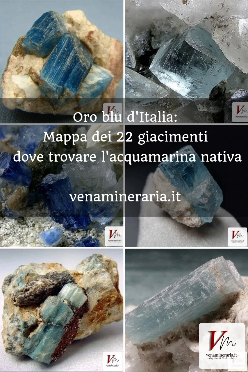 Dove si Trova l'Acquamarina in Italia: le 22 Località dove Cercarla